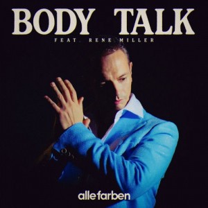 Alle Farben & Rene Miller - Body Talk