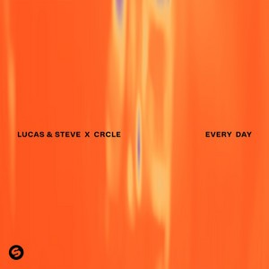 Lucas & Steve/Crcle - Every Day