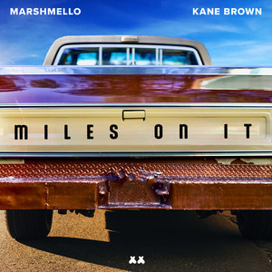 Marshmello/Kane Brown - Miles On It