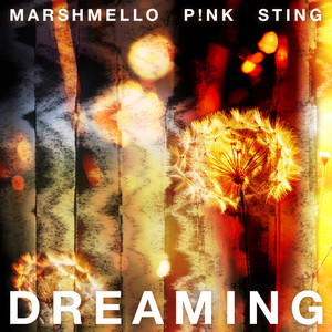 Marshmello/Pink/Sting - Dreaming