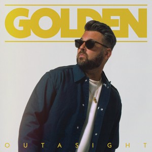 Outasight - Golden