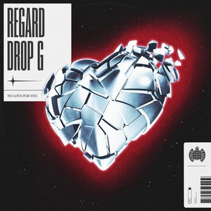 Regard/Drop G - No Love For You