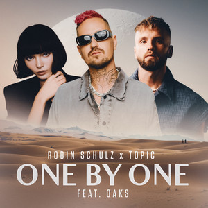 Robin Schulz/Topic/Oaks - One By One