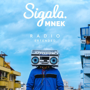 Sigala/MNEK - Radio