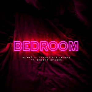 Beowulf/Diskover/Tribbs/Bright Sparks - Bedroom