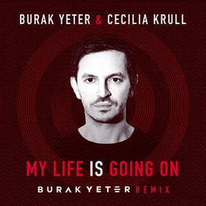 Burak Yeter/Cecilia Krull - My Life Is Going On