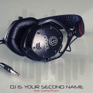 C-BooL/Giang Pham - DJ Is Your Second Name