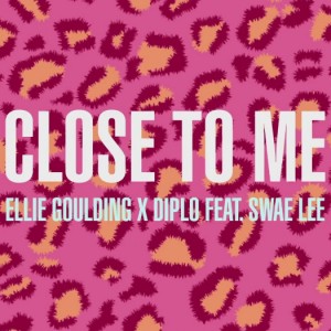 Ellie Goulding/Diplo/Swae Lee - Close To Me