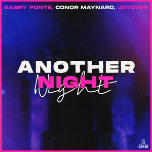 Gabry Ponte/Conor Maynard/Jayover - Another Night