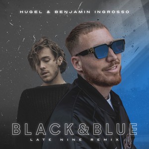 Hugel/Benjamin Ingrosso - Black & Blue