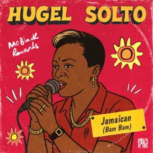 Hugel & Solto (FR) - Jamaican (Bam Bam)