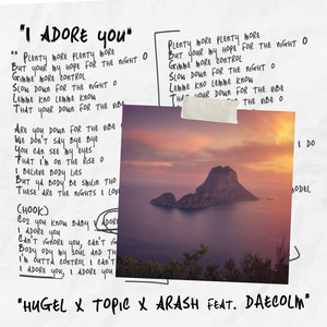 Hugel/Topic/Arash - I Adore You