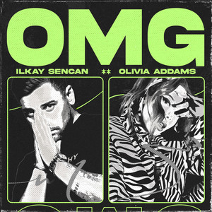 Ilkay Sencan/Olivia Addams - OMG (Oh My God)