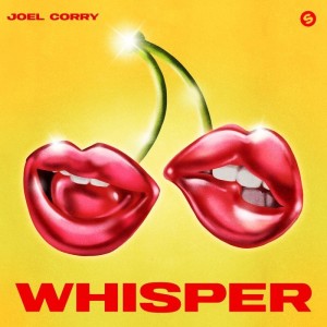 Joel Corry - Whisper