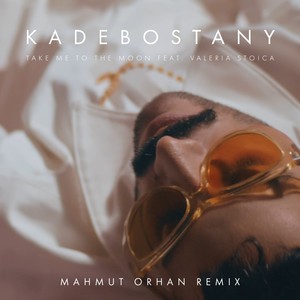 Kadebostany/Valeria Stoica - Take Me To The Moon