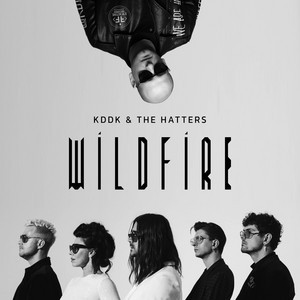 KDDK & The Hatters - Wildfire