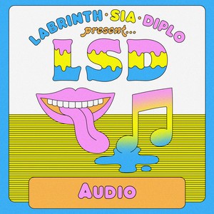 Labrinth/Sia/Diplo (LSD) - Audio