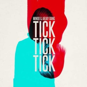 Minoo/Arjay Dang - Tick Tick Tick