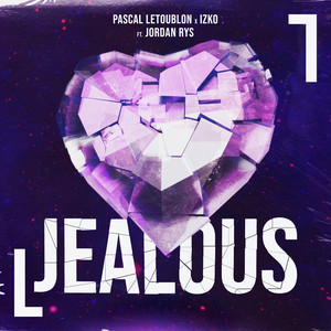 Pascal Letoublon/IZKO/Jordan Rys - Jealous