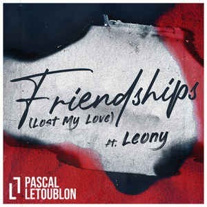 Pascal Letoublon/Leony - Friendships