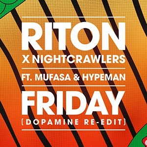 Riton/Nightcrawlers/Mufasa/Hypeman - Friday (Dopamine Rmx)