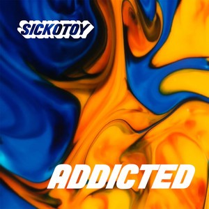 Sickotoy/Minelli - Addicted