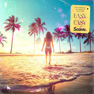 Soundwaves/Sugar Jesus/Nina Carr - Easy Come, Easy Go (La Vida)