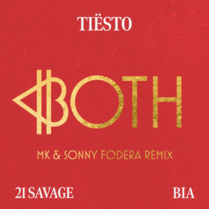 Tiesto/21 Savage/Bia - Both (MK & Sonny Fodera Remix)