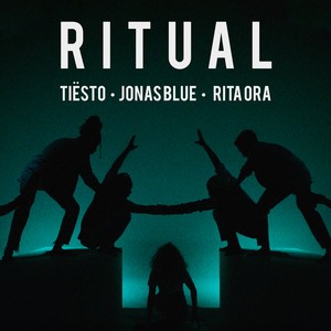 Tiesto/Jonas Blue/Rita Ora - Ritual